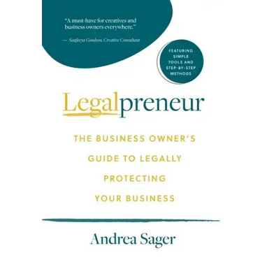 Legalpreneur: The Business Owner's Guide To Legally Protecting Your Business