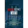 Murder Becomes Miami: A Dalton Lee Mystery