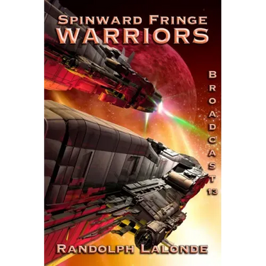 Warriors: Spinward Fringe Broadcast 13