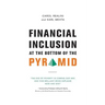 Financial Inclusion at the Bottom of the Pyramid