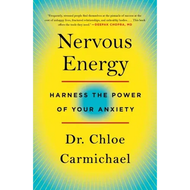 Nervous Energy: Harness the Power of Your Anxiety