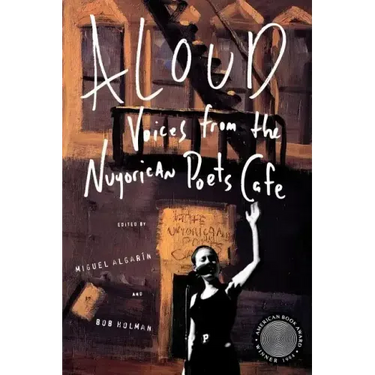 Aloud: Voices from the Nuyorican Poets Cafe