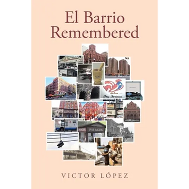 El Barrio Remembered