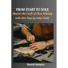 From Start to Sole: Master the Craft of Shoe Making with this Step-by-Step Guide