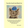 Tom the Good Luck Black Cat: The Little-Known Story of How a Black Cat from Butler, Pennsylvania, Helped the Pittsburgh Pirates Win the 1925 World Ser