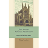 Jane Austen's Romantic Medievalism: Courtly Love and Happy Endings