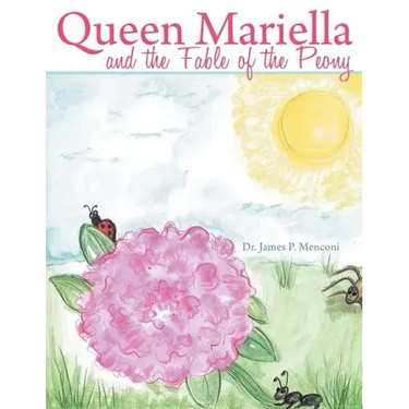 Queen Mariella and the Fable of the Peony