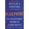 Blueprint: The Evolutionary Origins of a Good Society