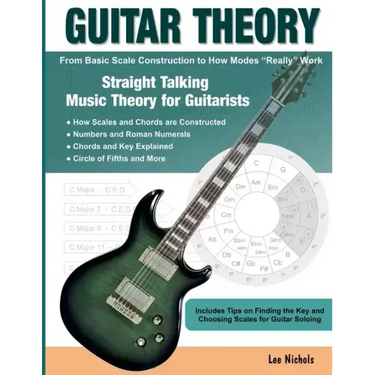 Guitar Theory: Straight Talking Music Theory for Guitarists