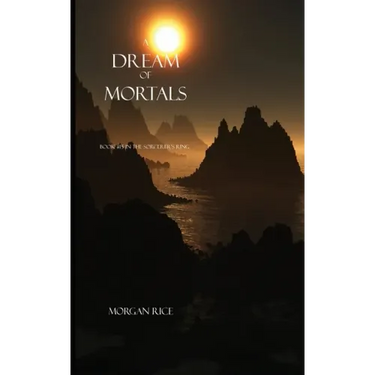 A Dream of Mortals (Book #15 in the Sorcerer's Ring)