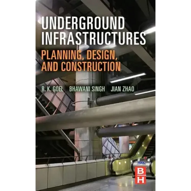 Underground Infrastructures: Planning, Design, and Construction