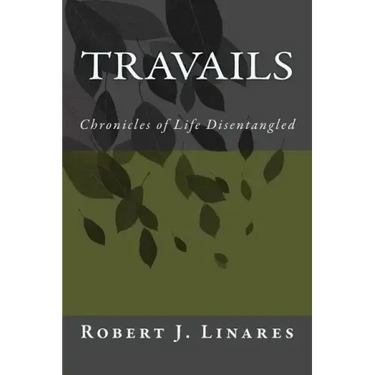 Travails - Chronicles of Life Disentangled