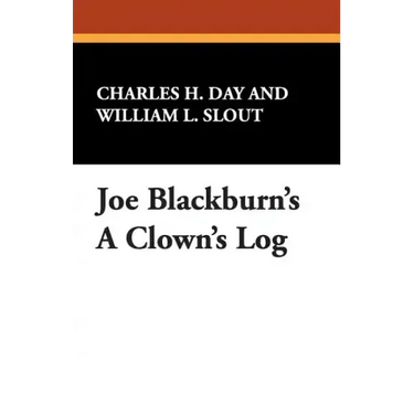 Joe Blackburn's a Clown's Log
