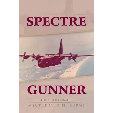 Spectre Gunner: The AC-130 Gunship