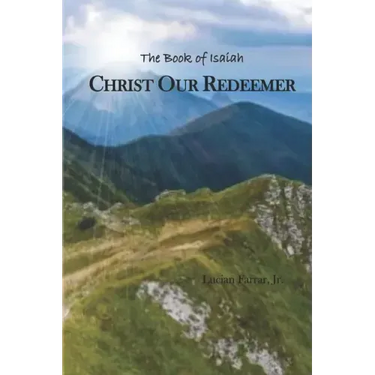 Christ Our Redeemer: The Book of Isaiah