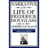 Narrative of the Life of Frederick Douglass, an American Slave: Written by Himself (an African American Heritage Book)
