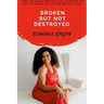 Broken But Not Destroyed: Bbnd
