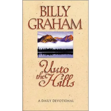 Unto the Hills: A Daily Devotional