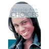 Vanola-Ann Choices