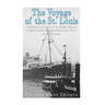 The Voyage of the St. Louis: The History and Legacy of the Fateful Attempt to Resettle Jewish Refugees Before World War II and the Holocaust