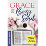 Grace For The Busy Soul