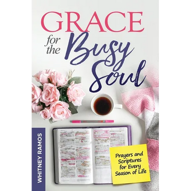 Grace For The Busy Soul