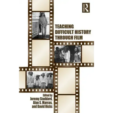 Teaching Difficult History Through Film