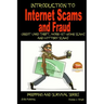 Introduction to Internet Scams and Fraud - Credit Card Theft, Work-At-Home Scams and Lottery Scams