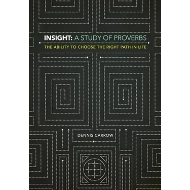 Insight: A Study of Proverbs