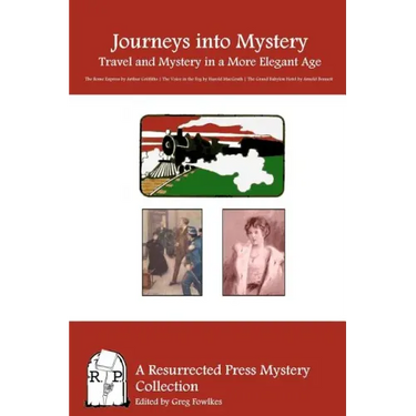 Journeys into Mystery: Travel and Mystery in a More Elegant Age