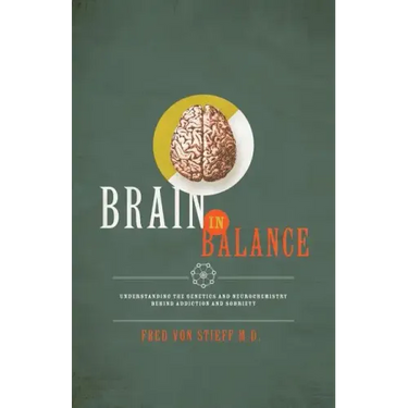 Brain In Balance: Understanding the Genetics and Neurochemistry Behind Addiction and Sobriety