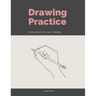 Drawing Practice for Adults and Teens