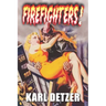 Firefighters!