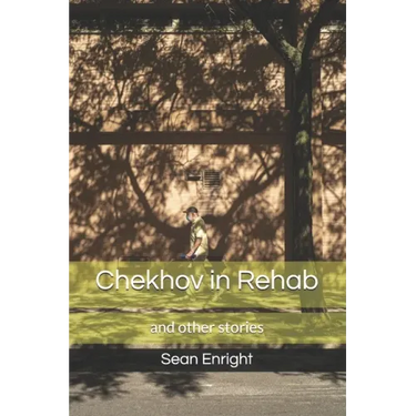 Chekhov in Rehab and Other Stories