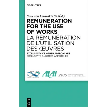 Remuneration for the Use of Works: Exclusivity vs. Other Approaches