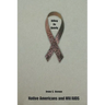 Killing Us Quietly: Native Americans and HIV/AIDS