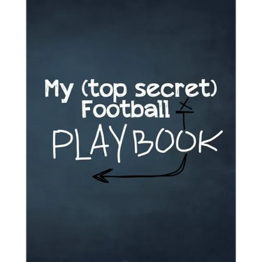 My (top secret) Football Playbook: For the coaches of the future. Every football obsessed kid will love making their own plays for their real or imagi
