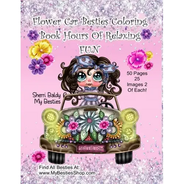 Flower Car Besties Coloring Book Hours Of Relaxing Fun
