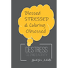 Destress Coloring & Activity Book: Puzzles, Mazes and Coloring for Adults