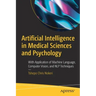 Artificial Intelligence in Medical Sciences and Psychology: With Application of Machine Language, Computer Vision, and Nlp Techniques