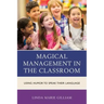 Magical Management in the Classroom: Using Humor to Speak Their Language