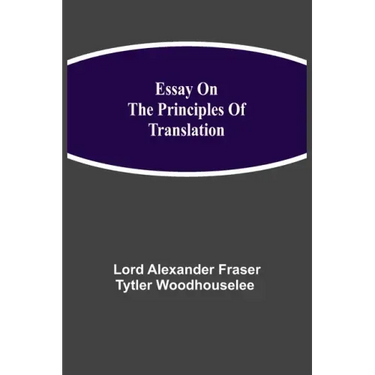 Essay on the Principles of Translation