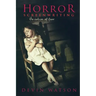 Horror Screenwriting: The Nature of Fear