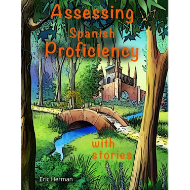 Assessing Spanish Proficiency with Stories