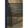 Miscellaneous Writings & Letters Of Thomas Cranmer Archbishop Of Canterbury
