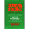 The Dictionary of the Bible