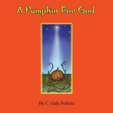 A Pumpkin for God