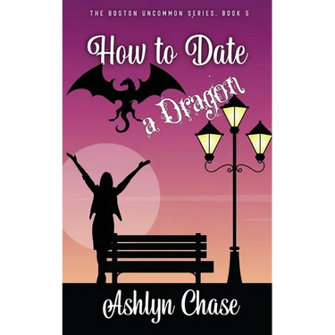 How to Date a Dragon