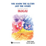 You Know the Glory, Not the Story!: 25 Journeys Towards Ikigai