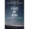 Peace of Mind: Reasons Not to Worry